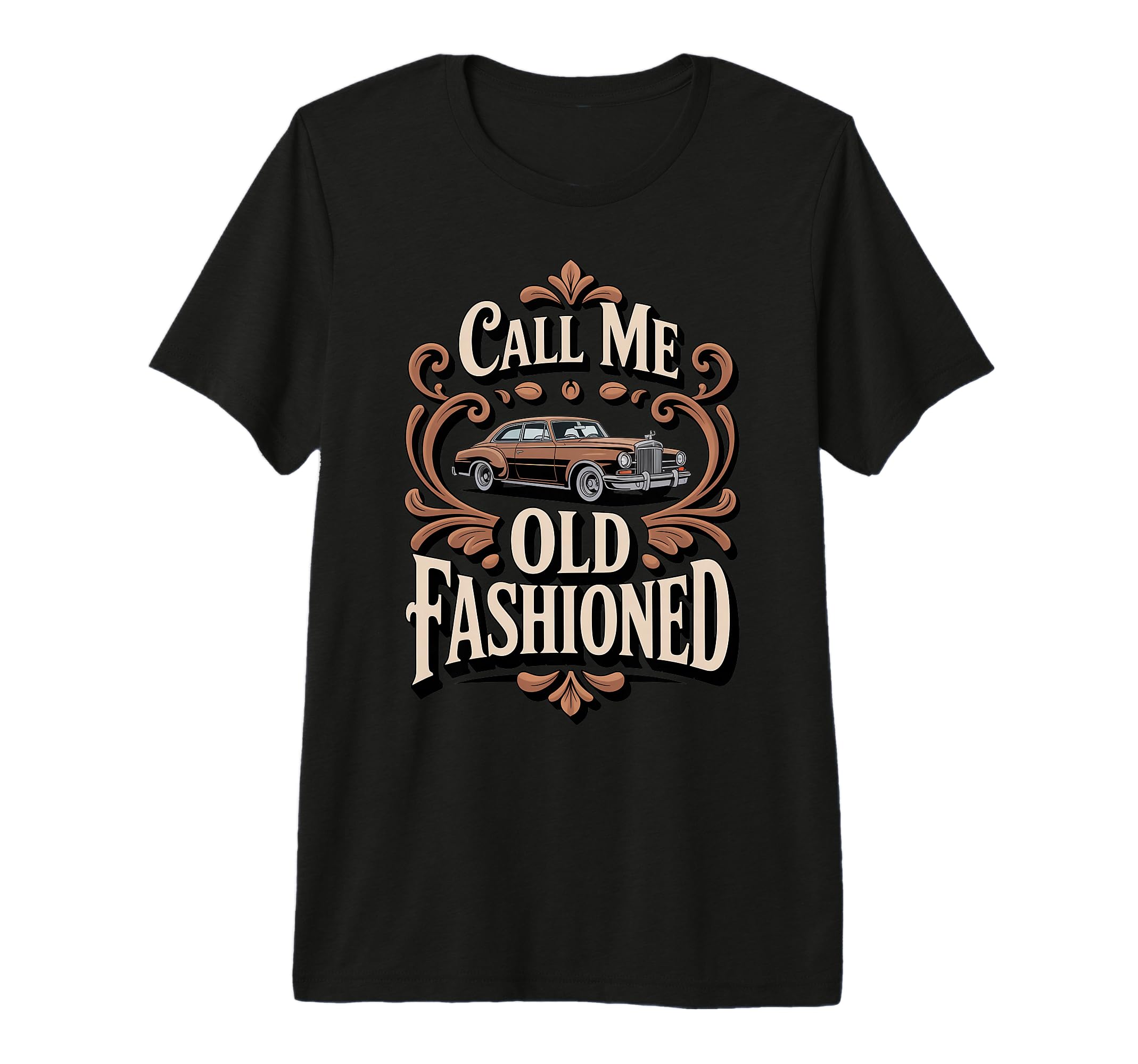 Call Me Old Fashioned Old Car T-Shirt - Casual Everyday Wear for Adults - T-Shirt, Sweatshirt, Hoodie