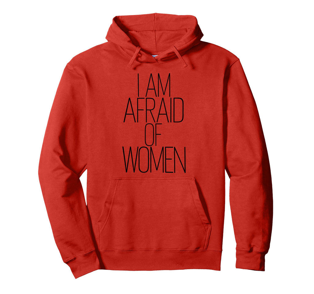 I Am Afraid Funny Introvert Sarcastic Hoodie - Minimalist Print for Adults - T-Shirt, Sweatshirt, Hoodie