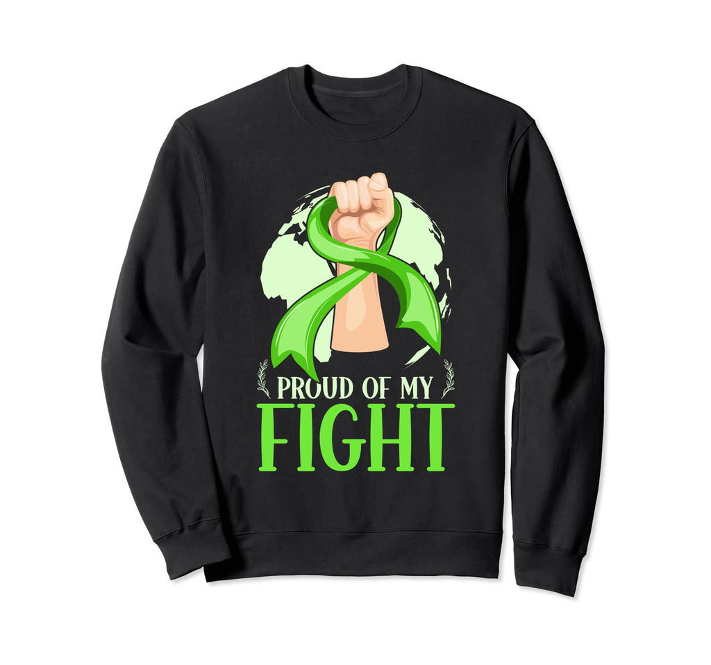 Proud My Fight Green Mental Health Day Sweatshirt - Graphic Print Unisex - T-Shirt, Sweatshirt, Hoodie