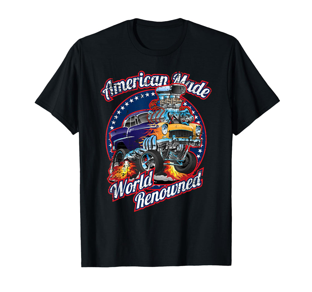 American Made World Renowned Car T-Shirt - Fun Novelty Design for Adults - T-Shirt, Sweatshirt, Hoodie