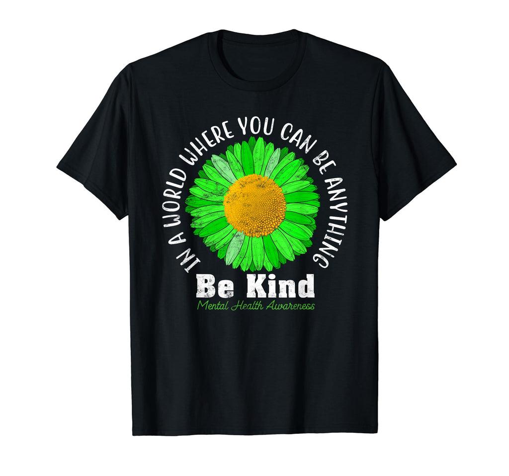 Be Kind Green Ribbon Sunflower Mental T-Shirt - Graphic Print Unisex - T-Shirt, Sweatshirt, Hoodie
