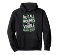 Not All Wounds Are Visible Mental Hoodie - Custom Art Print for Adults - T-Shirt, Sweatshirt, Hoodie