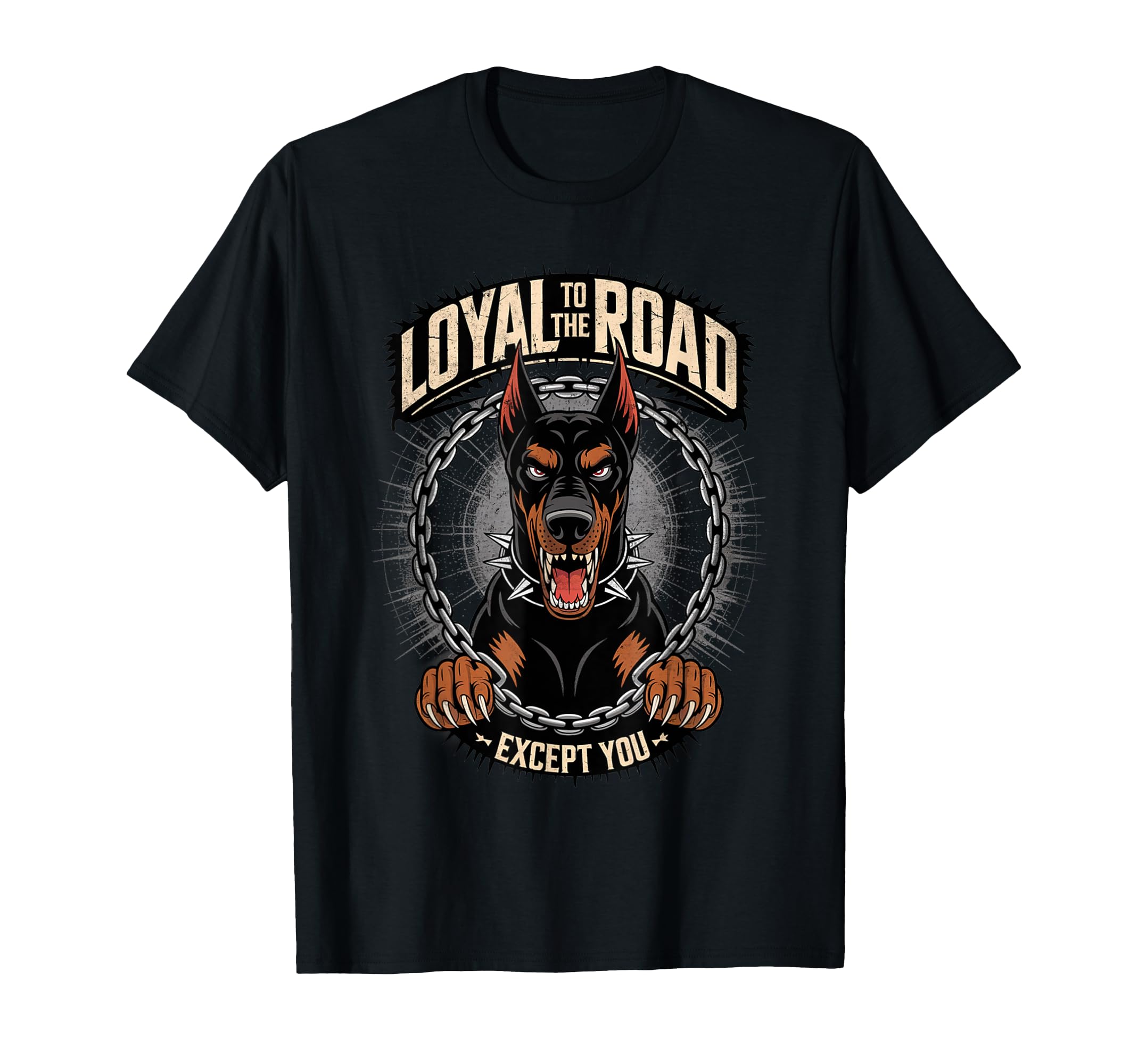 Loyal To Road Doberman Motorcycle Biker T-Shirt - Unique Graphic for Adults - T-Shirt, Sweatshirt, Hoodie
