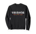 Valencia Venezuela 70S 80S Type Sweatshirt - Fun Novelty Design Men Women - T-Shirt, Sweatshirt, Hoodie