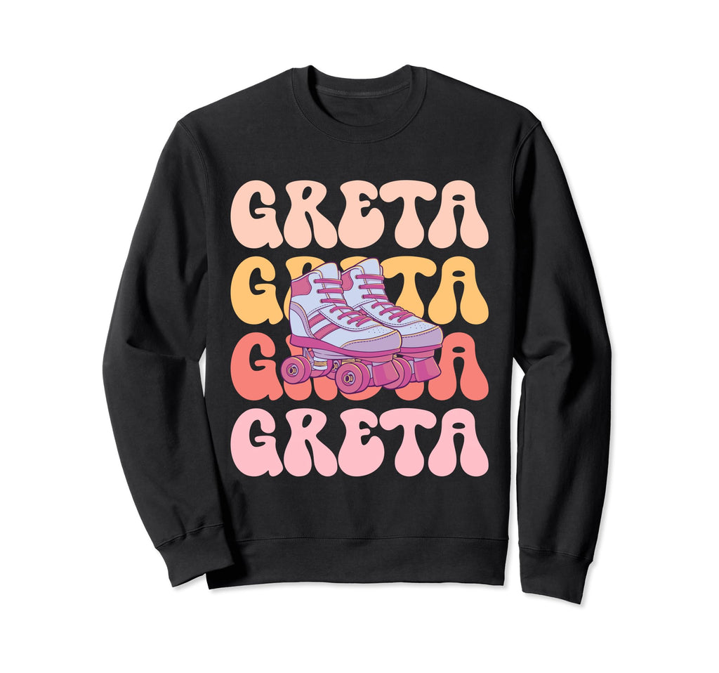 Greta Name Roller Skating Hobby Sweatshirt - Aesthetic Graphic for Adults - T-Shirt, Sweatshirt, Hoodie