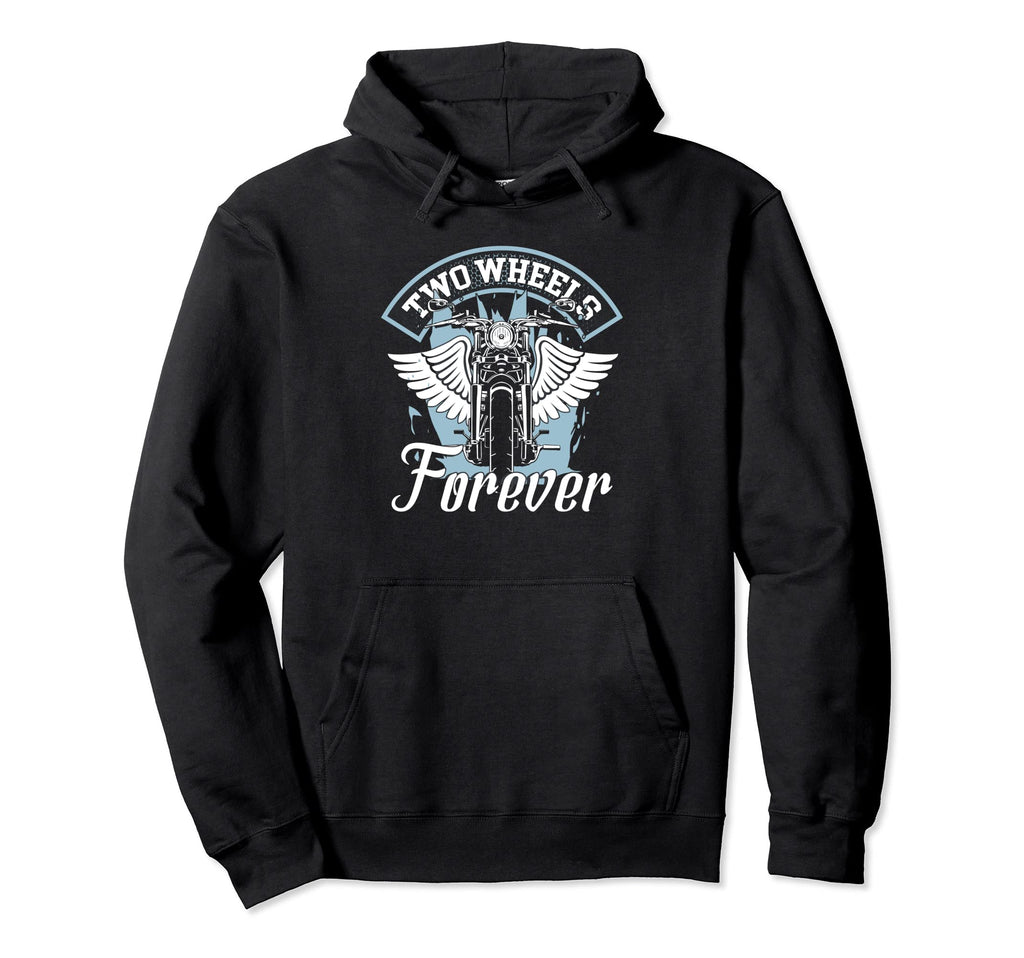 Two Wheels Forever Motorcycle Hoodie - Novelty Apparel for Adults - T-Shirt, Sweatshirt, Hoodie