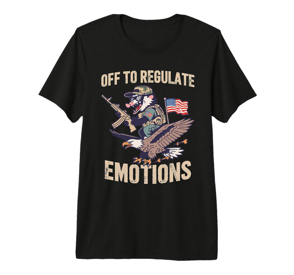 Off To Regulate Emotions Opossum Self T-Shirt - Streetwear Style Unisex - T-Shirt, Sweatshirt, Hoodie