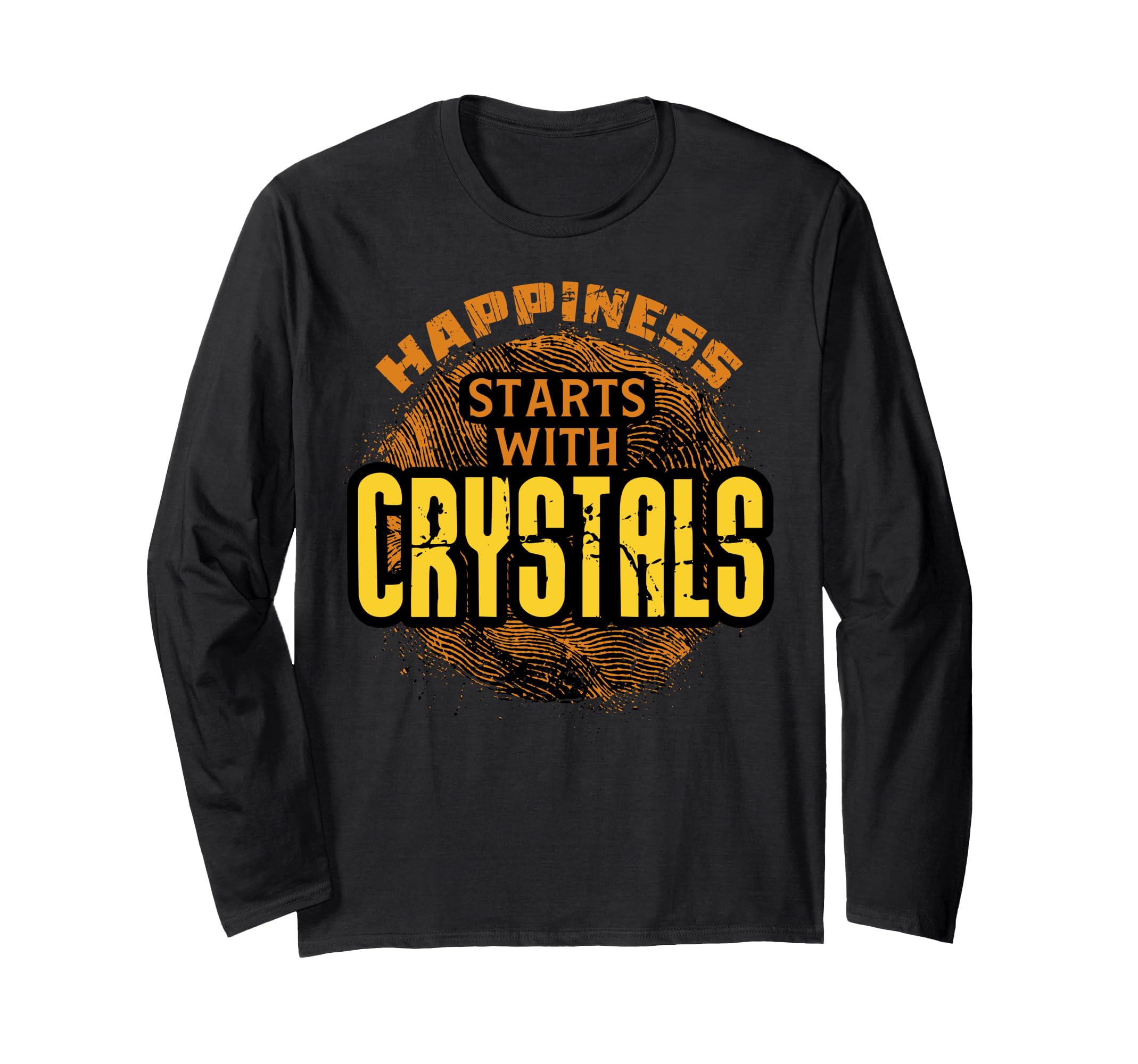Happiness Starts Crystals T-Shirt - Streetwear Style Men Women - T-Shirt, Sweatshirt, Hoodie
