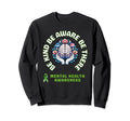 May We Wear Green Ribbon Mental Sweatshirt - Aesthetic Graphic for Adults - T-Shirt, Sweatshirt, Hoodie