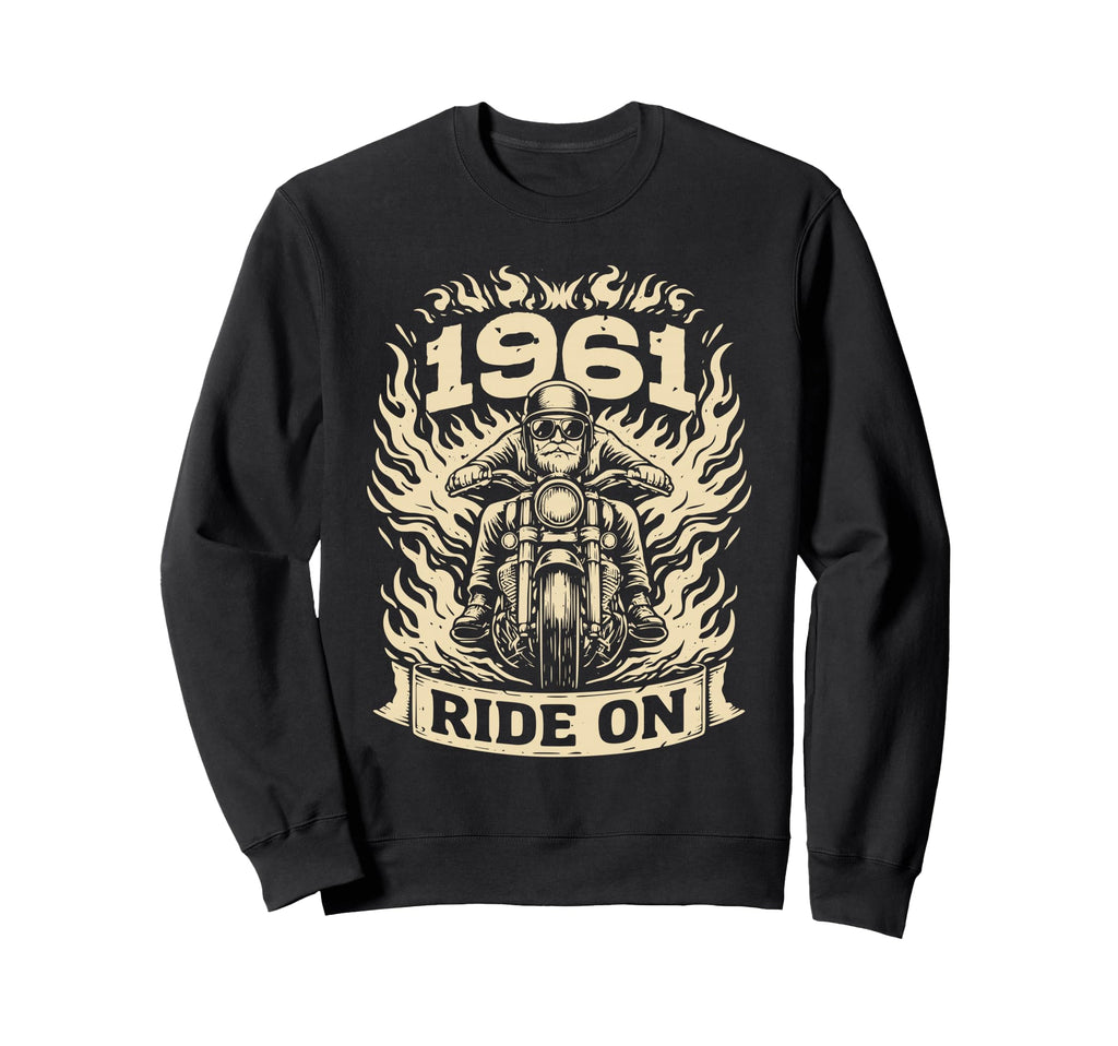Biker 1961 Ride Birthday Sweatshirt - Casual Everyday Wear Unisex - T-Shirt, Sweatshirt, Hoodie