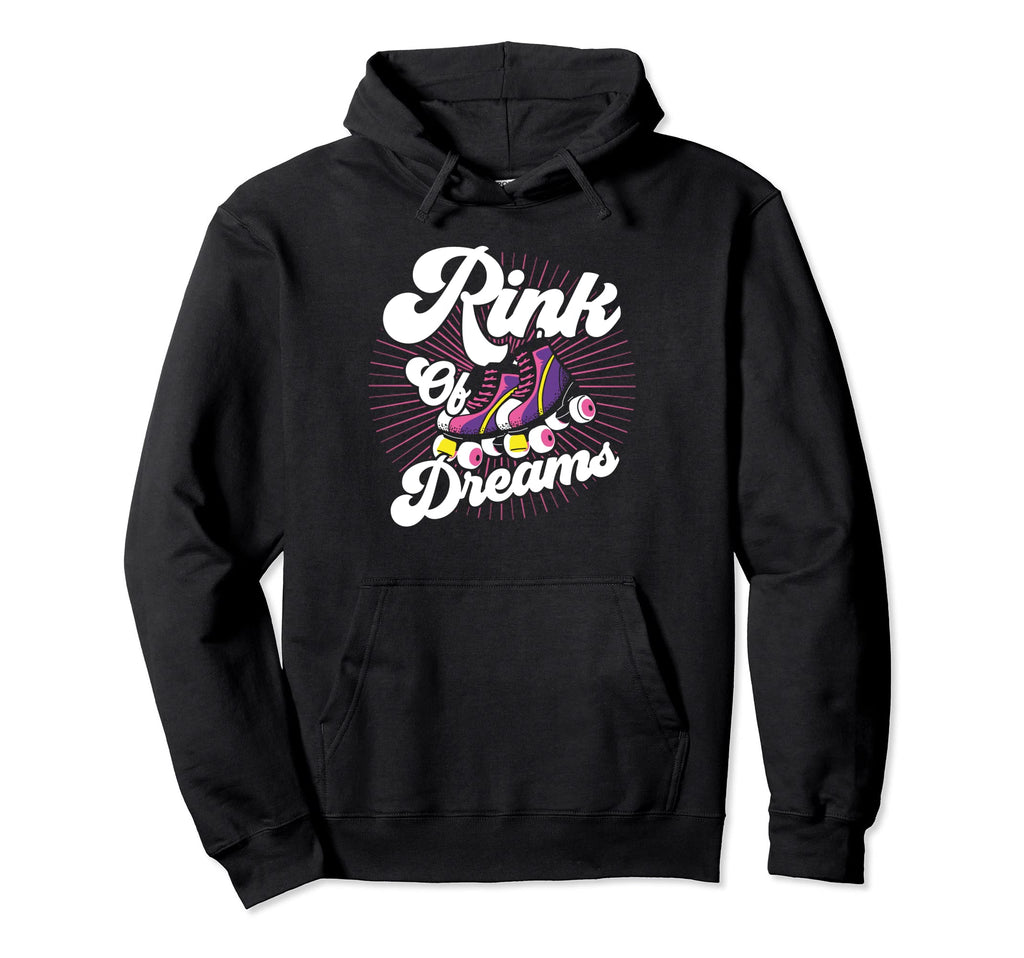 Roller Skates Rink Dreams Roller Skating Hoodie - Graphic Print Men Women - T-Shirt, Sweatshirt, Hoodie