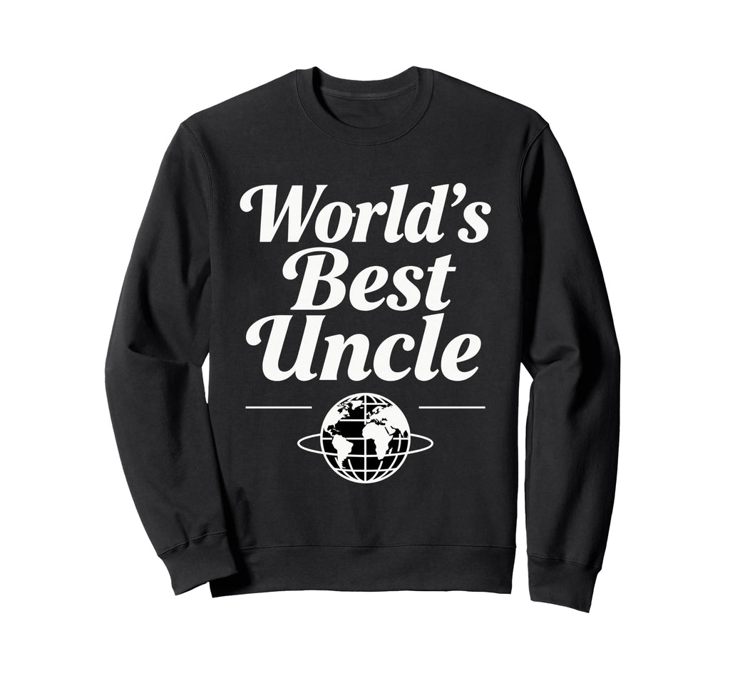 Worlds Best Uncle Script Globe Sweatshirt - Fun Novelty Design for Adults - T-Shirt, Sweatshirt, Hoodie