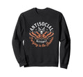 Funny Anti Social Butterfly Sarcasm Sweatshirt - Unique Graphic for Adults - T-Shirt, Sweatshirt, Hoodie