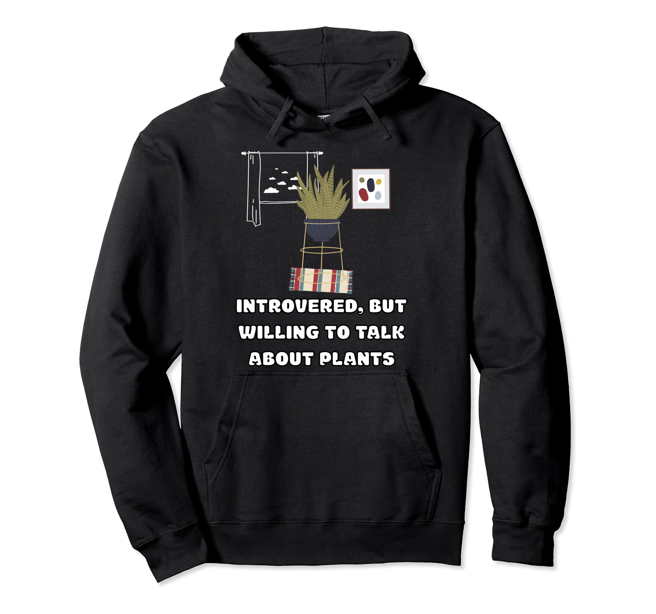 Introverted Houseplant Lover Gardener Hoodie - Graphic Print Unisex - T-Shirt, Sweatshirt, Hoodie