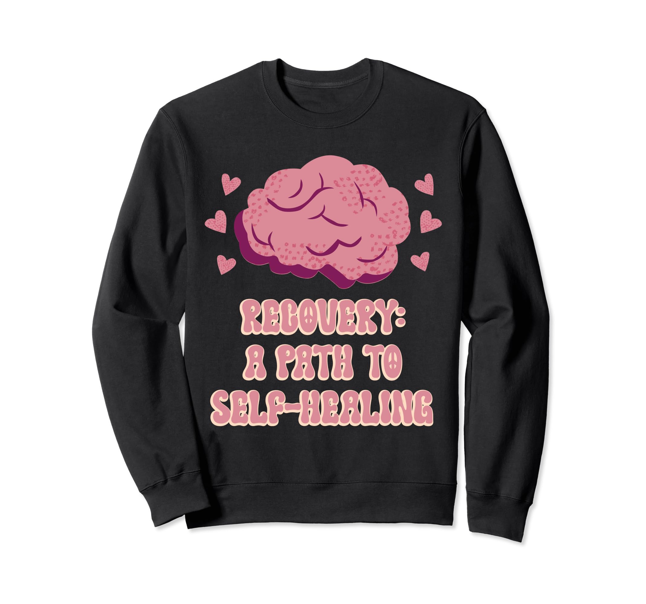 Recovery Path To Self Healing Sweatshirt - Casual Everyday Wear for Adults - T-Shirt, Sweatshirt, Hoodie