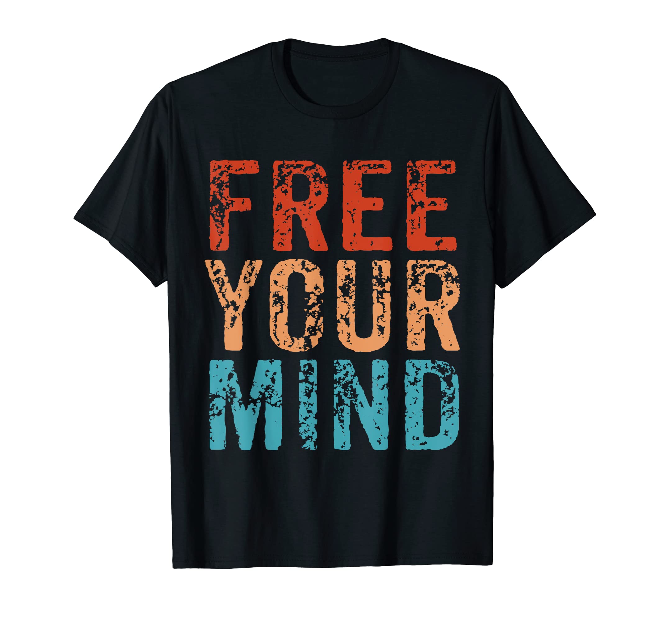 Free Your Mind Self Care T-Shirt - Trendy Graphic Unisex - T-Shirt, Sweatshirt, Hoodie