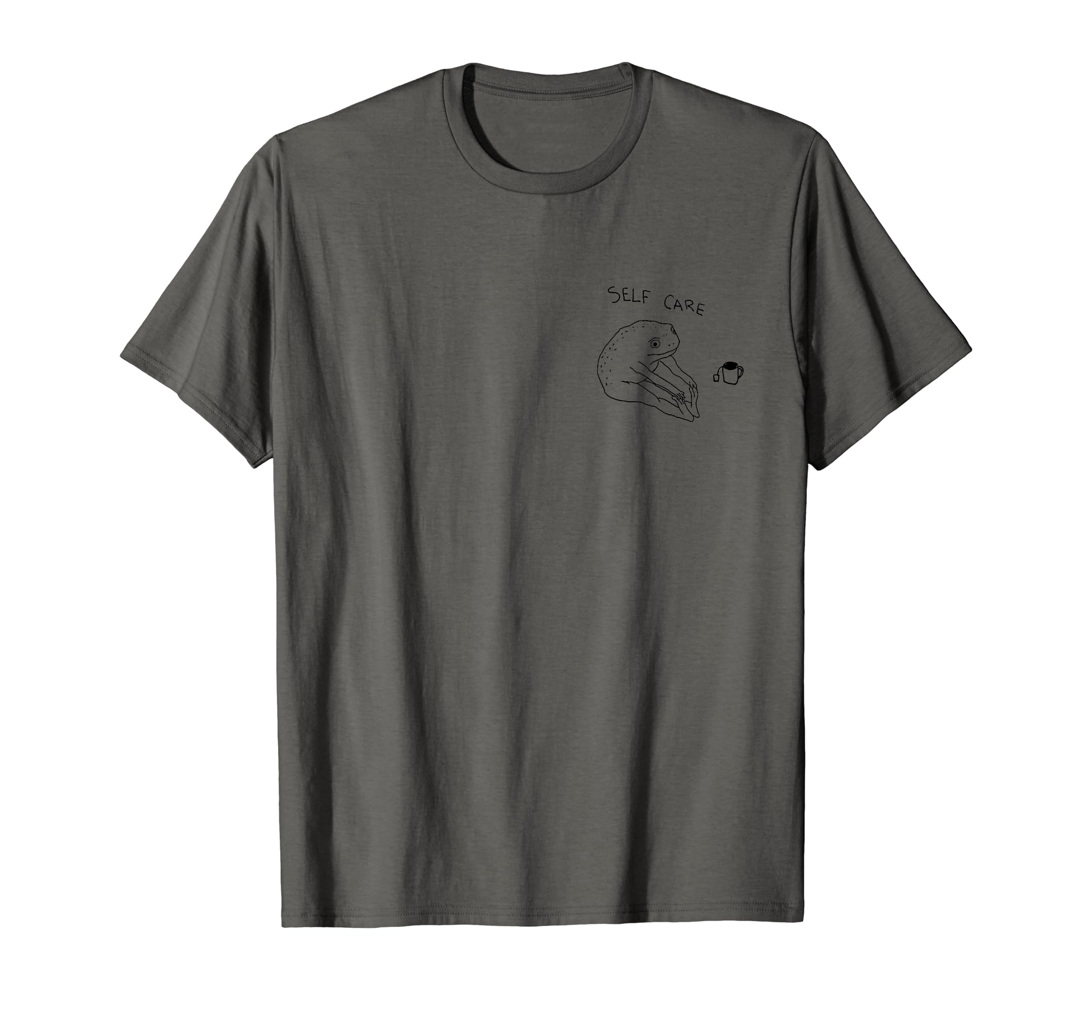 Self Care Frog Drinking Tea T-Shirt - Fun Novelty Design Men Women - T-Shirt, Sweatshirt, Hoodie