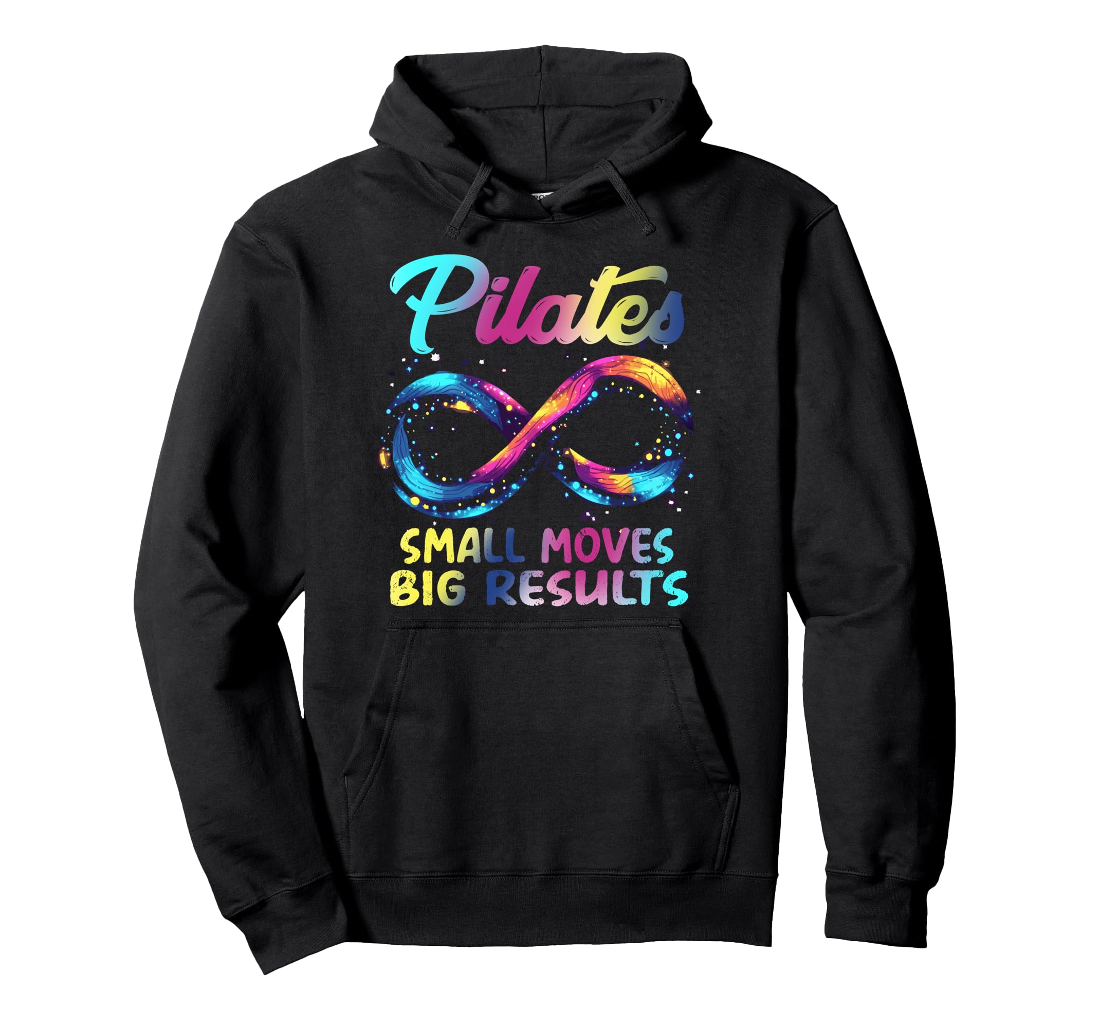 Pilates Small Moves Big Results Hoodie - Trendy Graphic for Adults - T-Shirt, Sweatshirt, Hoodie