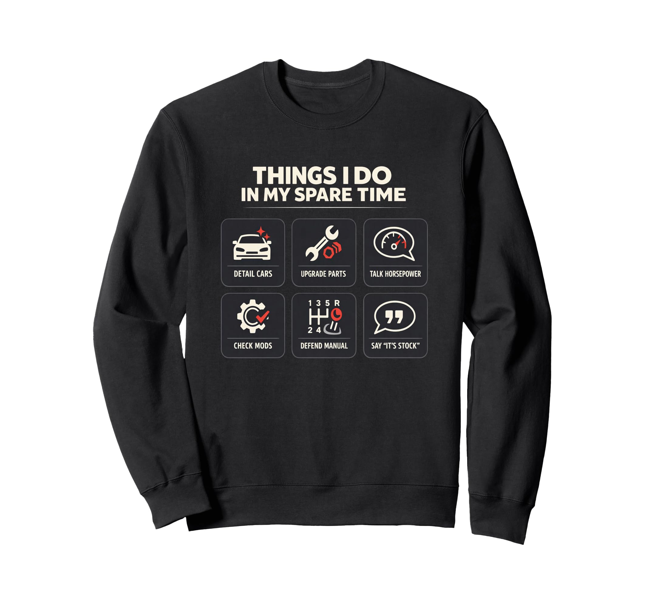 Car Guy Things I Do My Spare Time Sweatshirt - Trendy Graphic for Adults - T-Shirt, Sweatshirt, Hoodie
