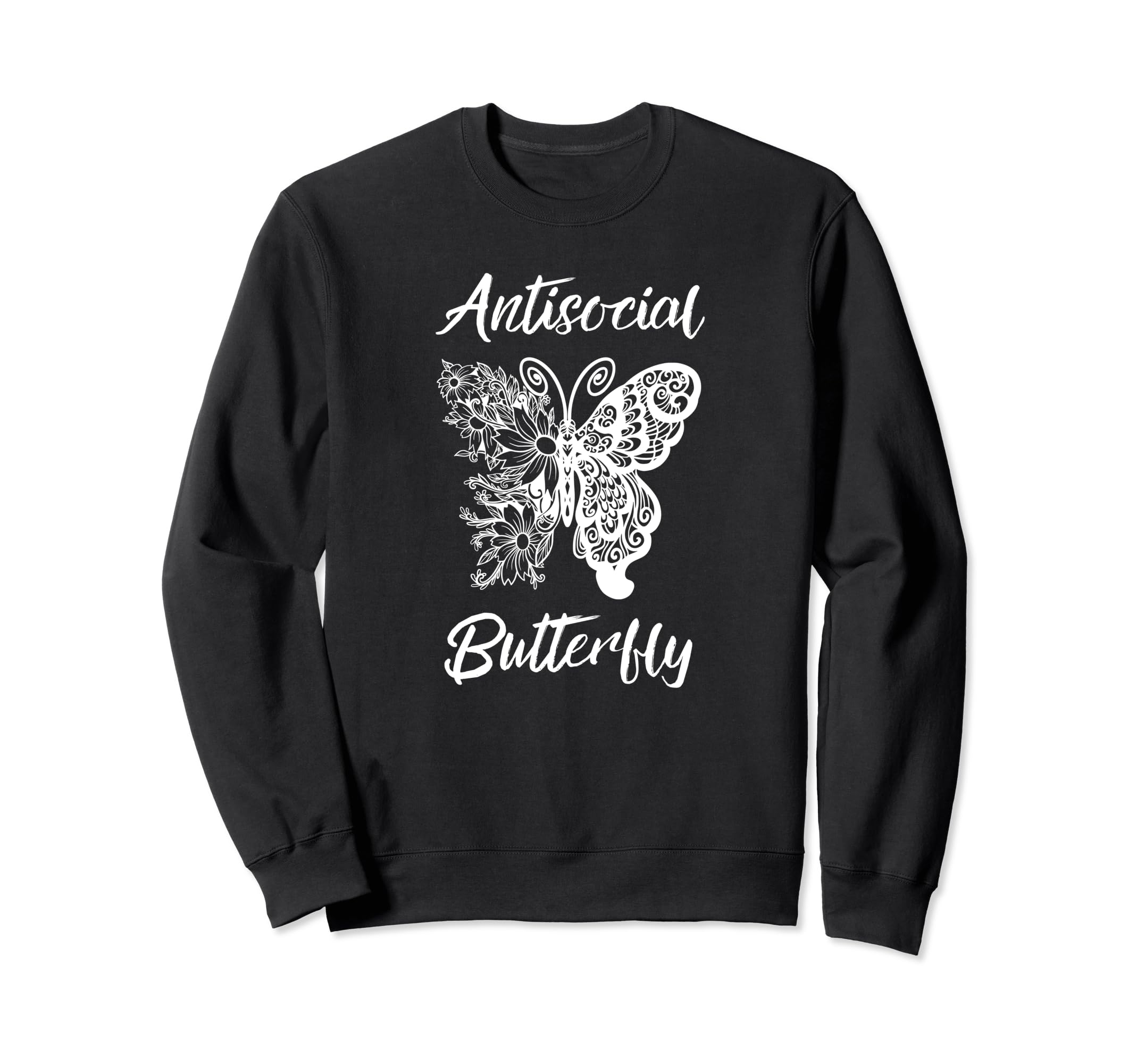 Funny Antisocial Butterfly Introvert Sweatshirt - Unique Graphic Unisex - T-Shirt, Sweatshirt, Hoodie