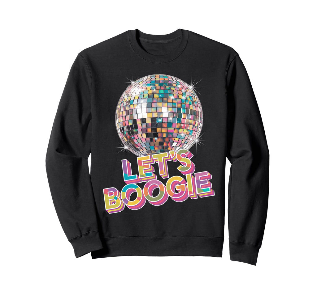 Disco Ball Lets Boogie Fever Sweatshirt - Custom Art Print for Adults - T-Shirt, Sweatshirt, Hoodie