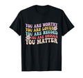 You Matter Kindness Be Kind Groovy T-Shirt - Unique Graphic Men Women - T-Shirt, Sweatshirt, Hoodie