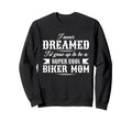 Motorcycle Mom Biker Mother Sweatshirt - Graphic Print Unisex - T-Shirt, Sweatshirt, Hoodie