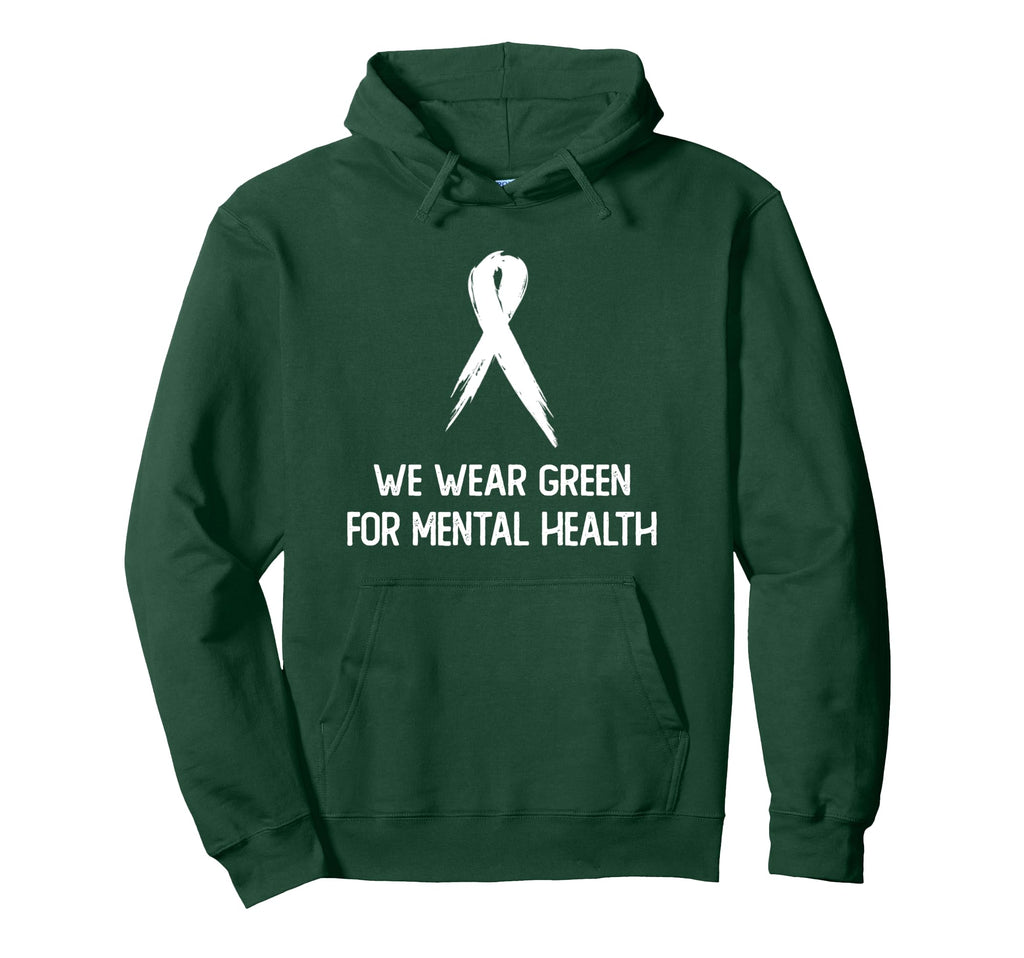 World Mental Health Day We Wear Green Mental Hoodie - Graphic Print Unisex - T-Shirt, Sweatshirt, Hoodie