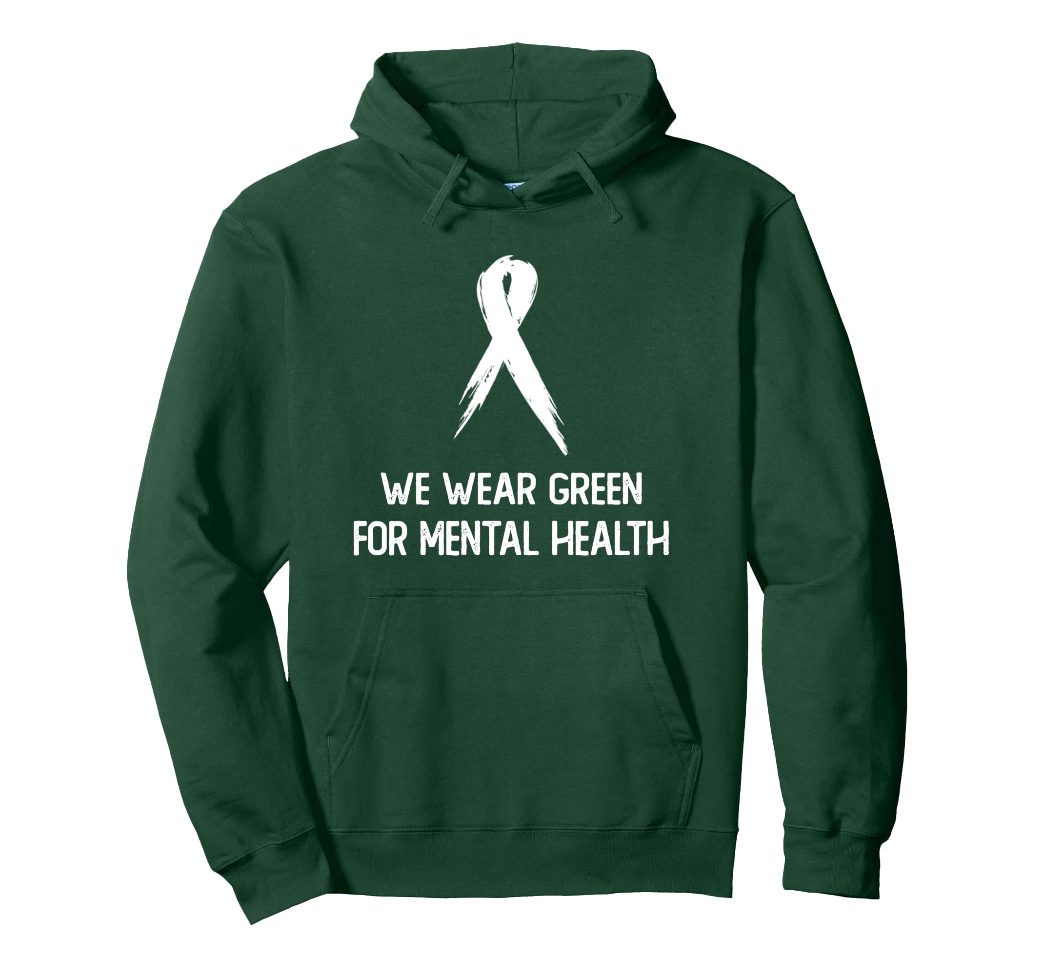 World Mental Health Day We Wear Green Mental Hoodie - Graphic Print Unisex - T-Shirt, Sweatshirt, Hoodie