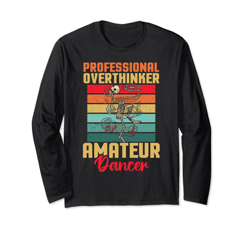 Professional Overthinker Amateur T-Shirt - Casual Everyday Wear for Adults - T-Shirt, Sweatshirt, Hoodie