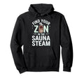 Infrared Sauna Sweat Therapy Spa Hoodie - Casual Everyday Wear Men Women - T-Shirt, Sweatshirt, Hoodie