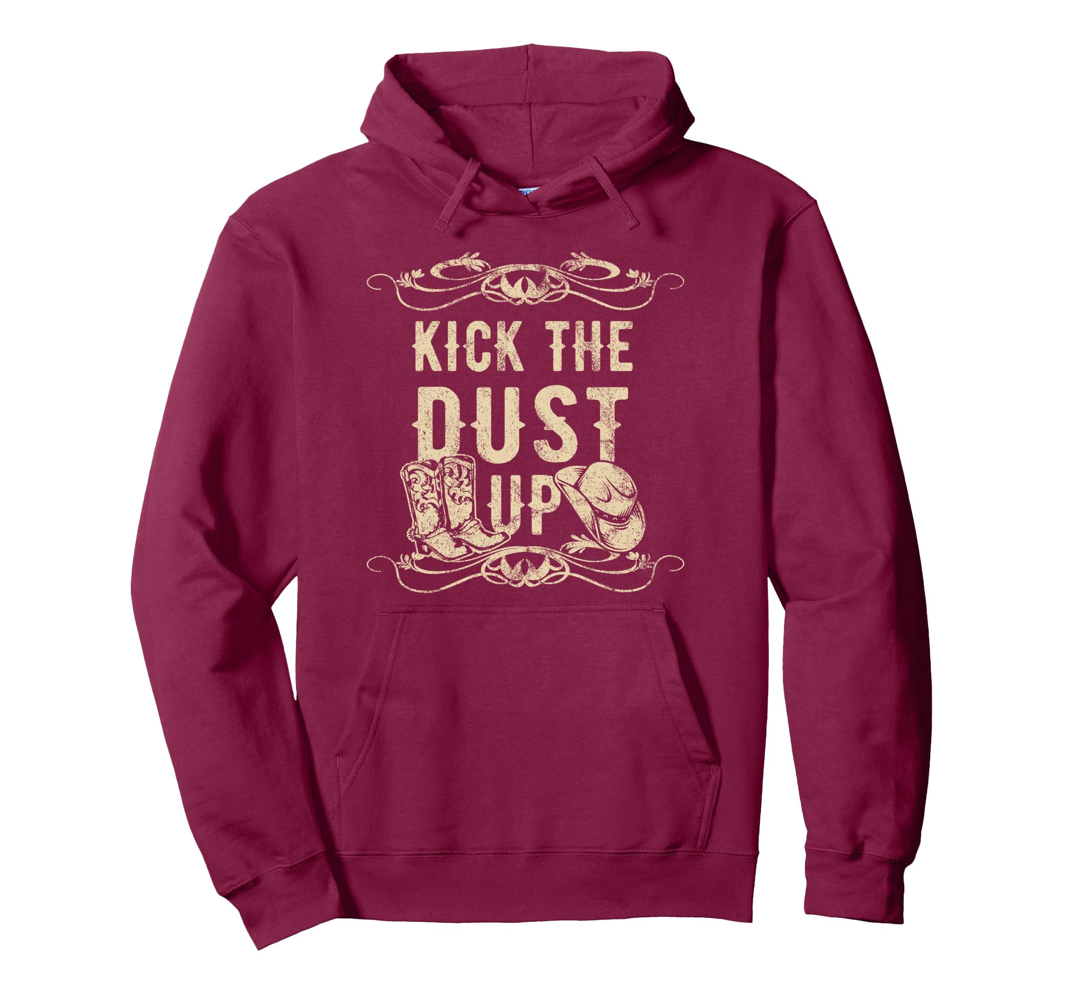 Kick Dust Up Cowboy Cowgirl Western Hoodie - Novelty Apparel Unisex - T-Shirt, Sweatshirt, Hoodie