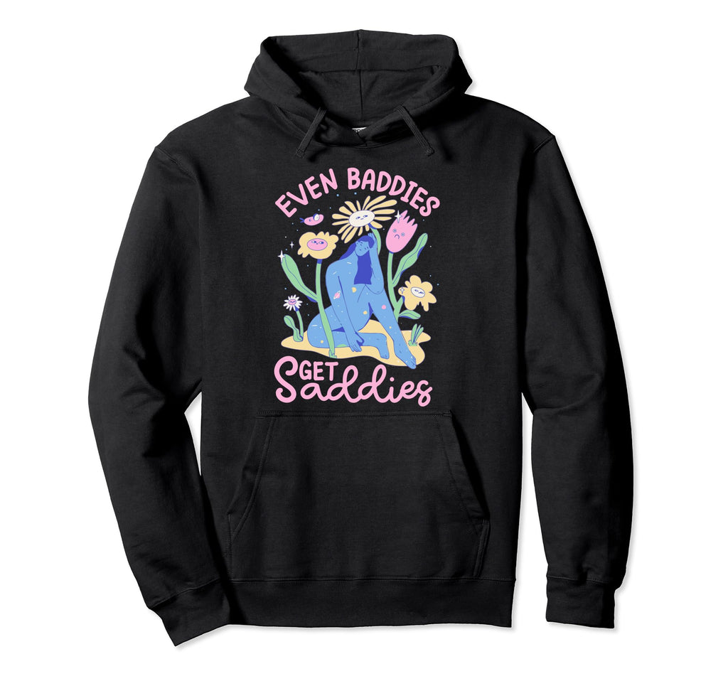 Bad Sad Baddie Mental Health Self T-Shirt - Streetwear Style for Adults - T-Shirt, Sweatshirt, Hoodie