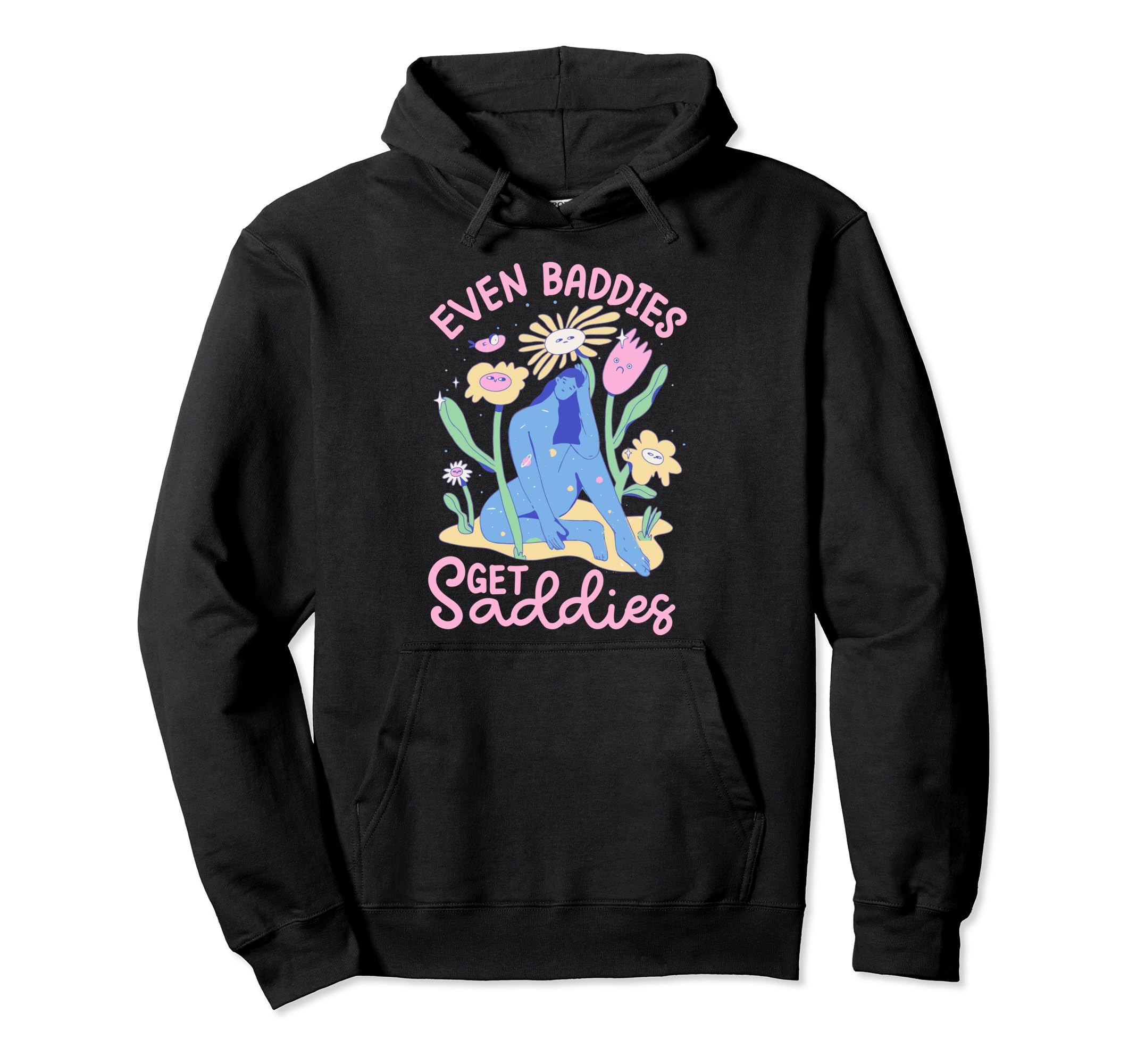 Bad Sad Baddie Mental Health Self T-Shirt - Streetwear Style for Adults - T-Shirt, Sweatshirt, Hoodie