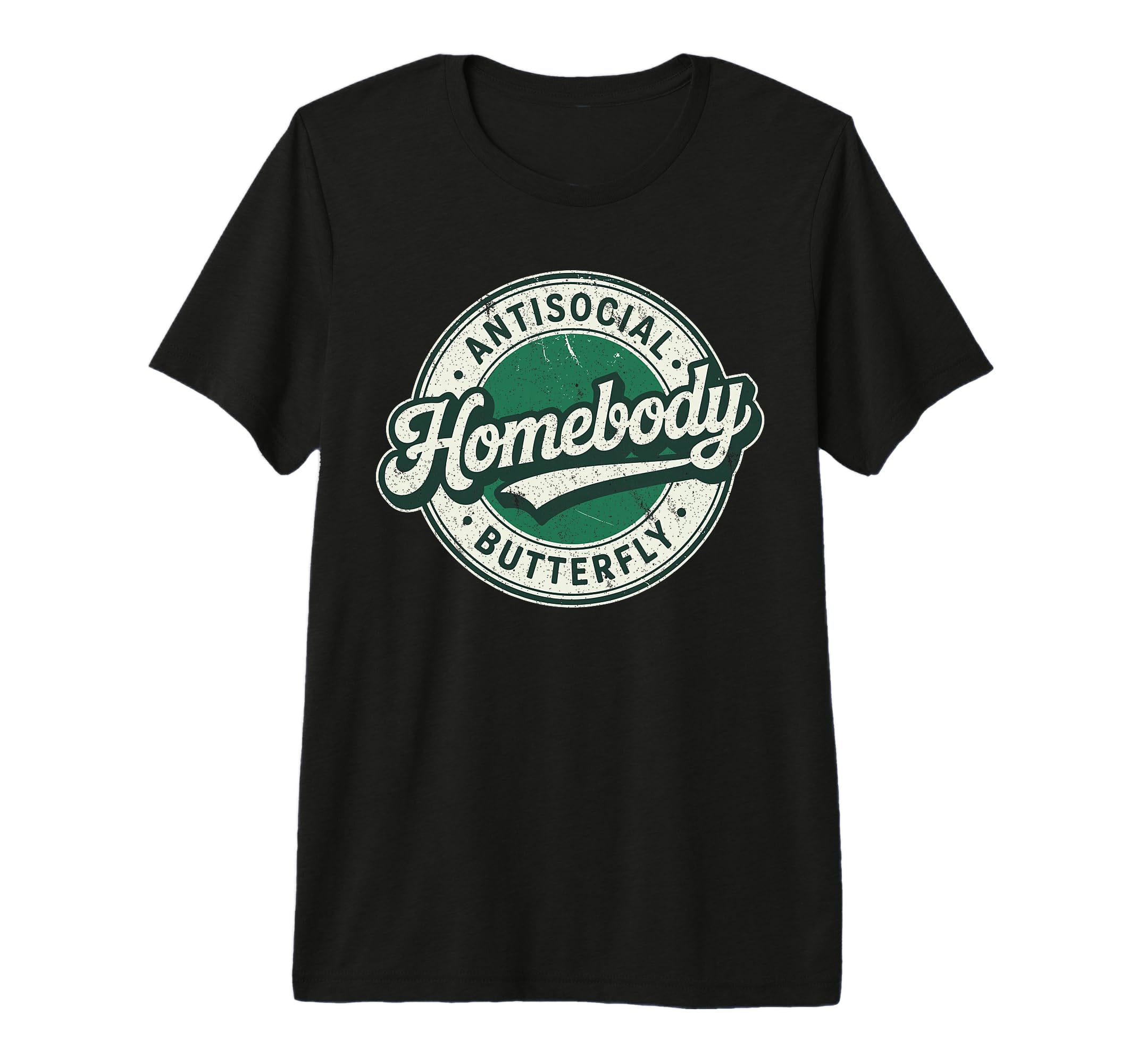 Homebody Antisocial Butterfly Antisocial T-Shirt - Graphic Print Unisex - T-Shirt, Sweatshirt, Hoodie