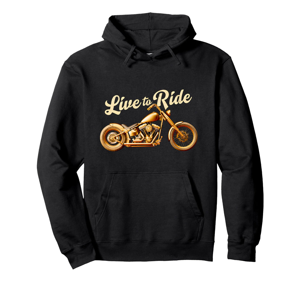 Live To Ride Motorcycle Biker Travel Hoodie - Trendy Graphic Men Women - T-Shirt, Sweatshirt, Hoodie