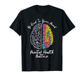 Be Kind To Your Mind Funny Mental T-Shirt - Casual Everyday Wear Unisex - T-Shirt, Sweatshirt, Hoodie