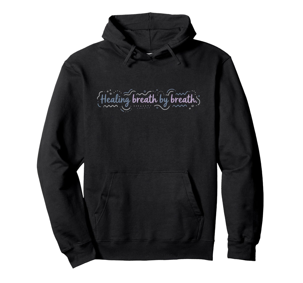 Mindfulness Meditation Healing Breath Hoodie - Trendy Graphic Unisex - T-Shirt, Sweatshirt, Hoodie