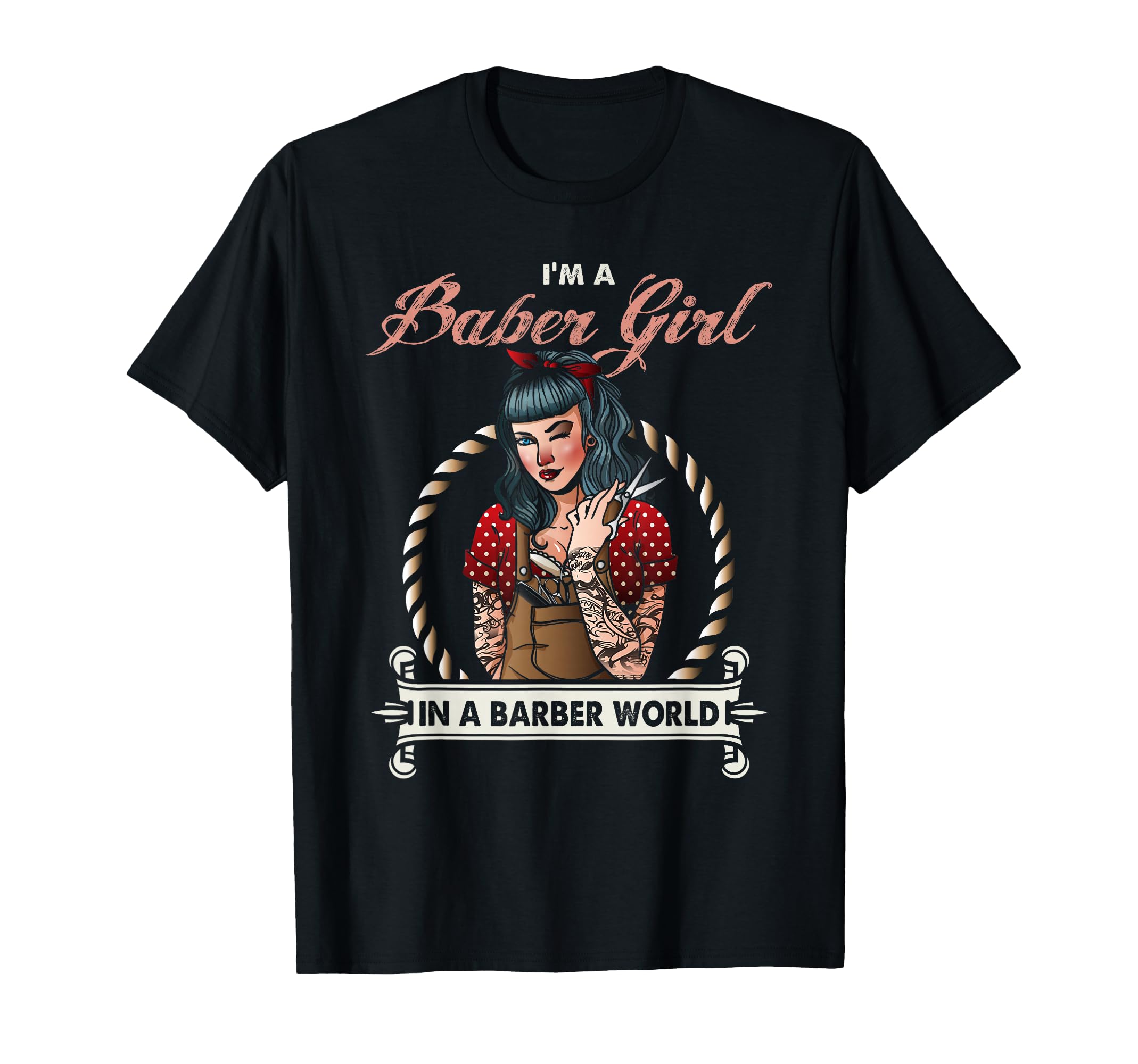 Barber Pinup Barber World T-Shirt - Unique Graphic Men Women - T-Shirt, Sweatshirt, Hoodie