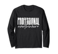 Professional Overthinker T-Shirt - Custom Art Print Unisex - T-Shirt, Sweatshirt, Hoodie