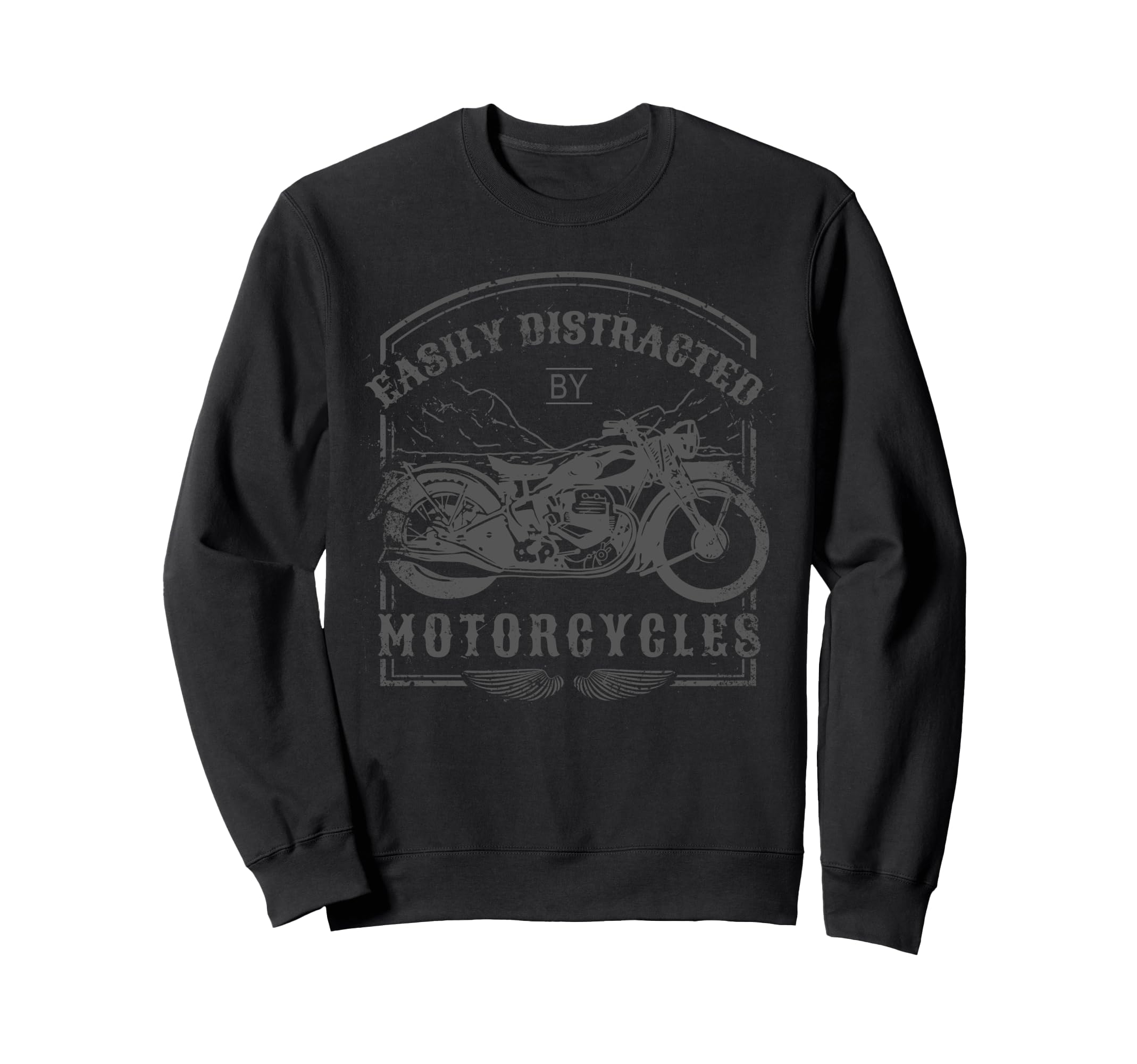 Easily Distracted Motorcycles Sweatshirt - Aesthetic Graphic for Adults - T-Shirt, Sweatshirt, Hoodie