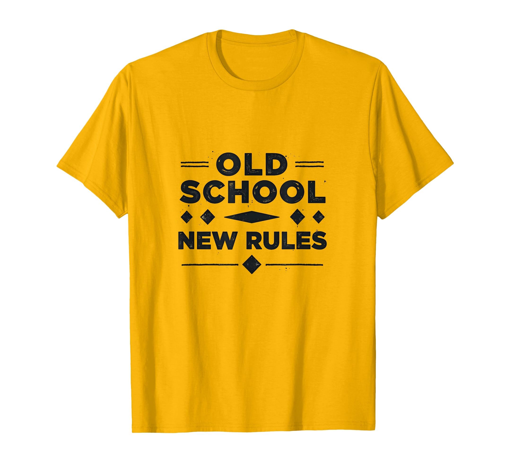 Old School New Rules Typography T-Shirt - Streetwear Style Men Women - T-Shirt, Sweatshirt, Hoodie