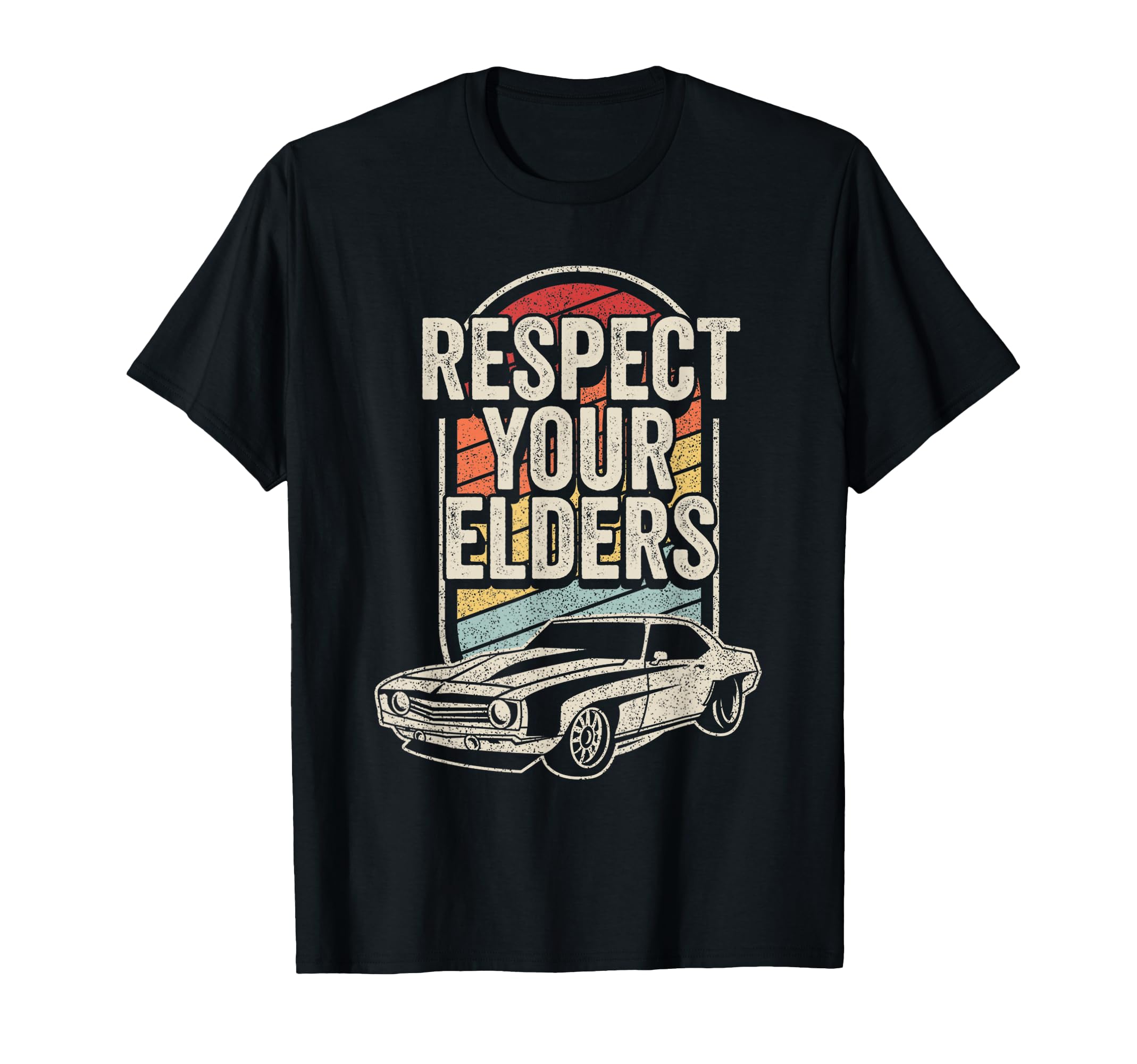 Respect Your Elders Muscle Car T-Shirt - Trendy Graphic Men Women - T-Shirt, Sweatshirt, Hoodie