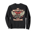 Motorcycle Biker Valentines Day My Sweatshirt - Trendy Graphic Unisex - T-Shirt, Sweatshirt, Hoodie