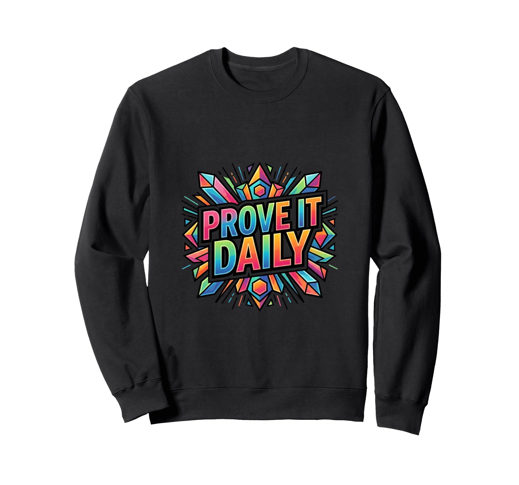 Daily Discipline Motivation Sweatshirt - Streetwear Style for Adults - T-Shirt, Sweatshirt, Hoodie