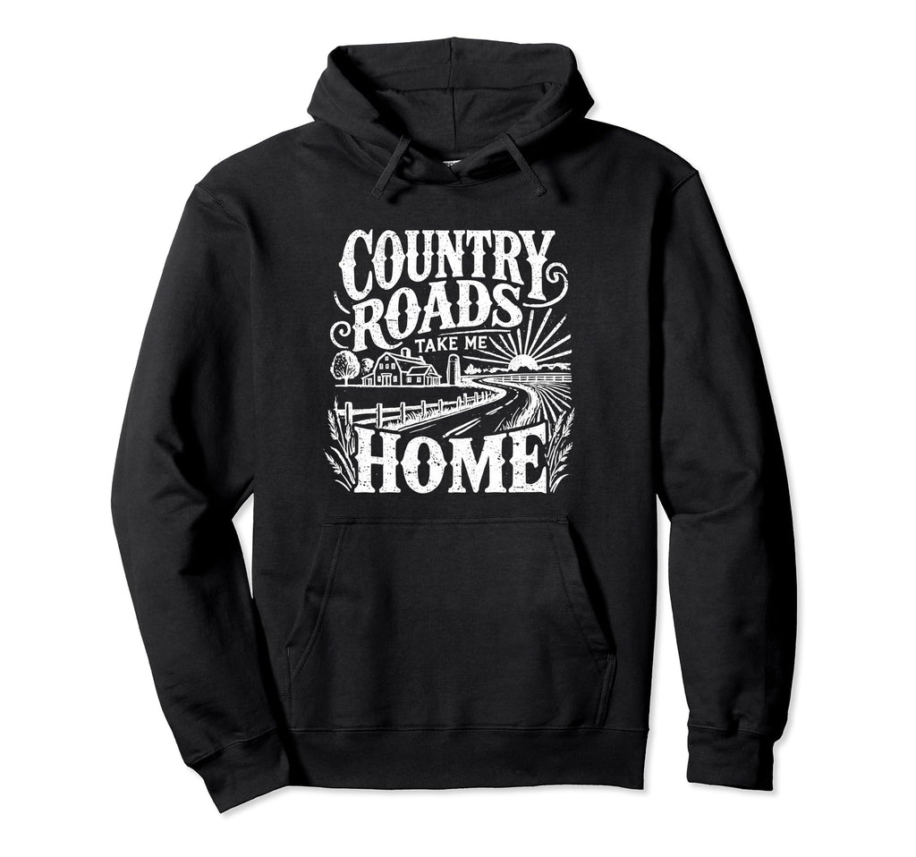 Country Roads Take Me Home Cowboy Hoodie - Trendy Graphic Men Women - T-Shirt, Sweatshirt, Hoodie