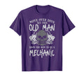 Let This Old Show How To Be Mechanic T-Shirt - Graphic Print Men Women - T-Shirt, Sweatshirt, Hoodie