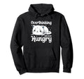 Hungry Overthinker Food Sweatshirt - Casual Everyday Wear Men Women - T-Shirt, Sweatshirt, Hoodie