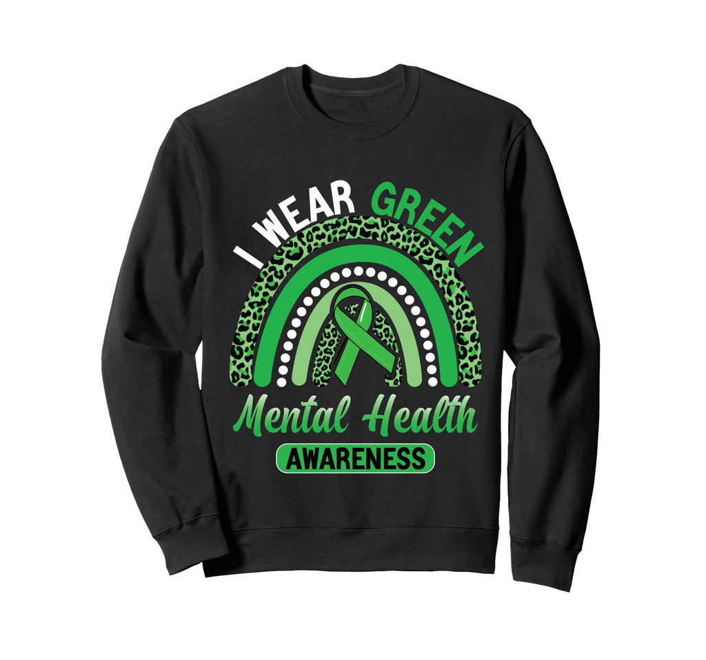 I Wear Green Mental Health Sweatshirt - Custom Art Print Men Women - T-Shirt, Sweatshirt, Hoodie