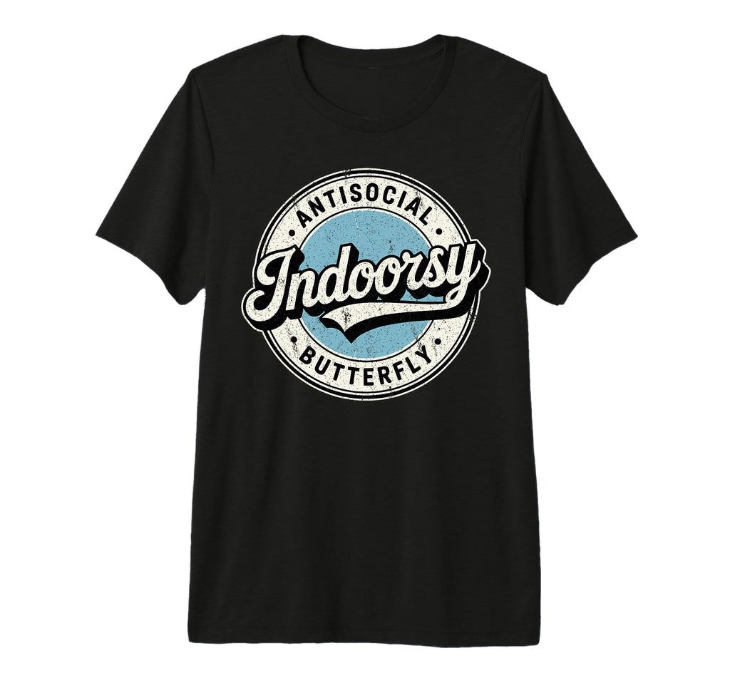 Indoorsy Antisocial Butterfly T-Shirt - Fun Novelty Design for Adults - T-Shirt, Sweatshirt, Hoodie